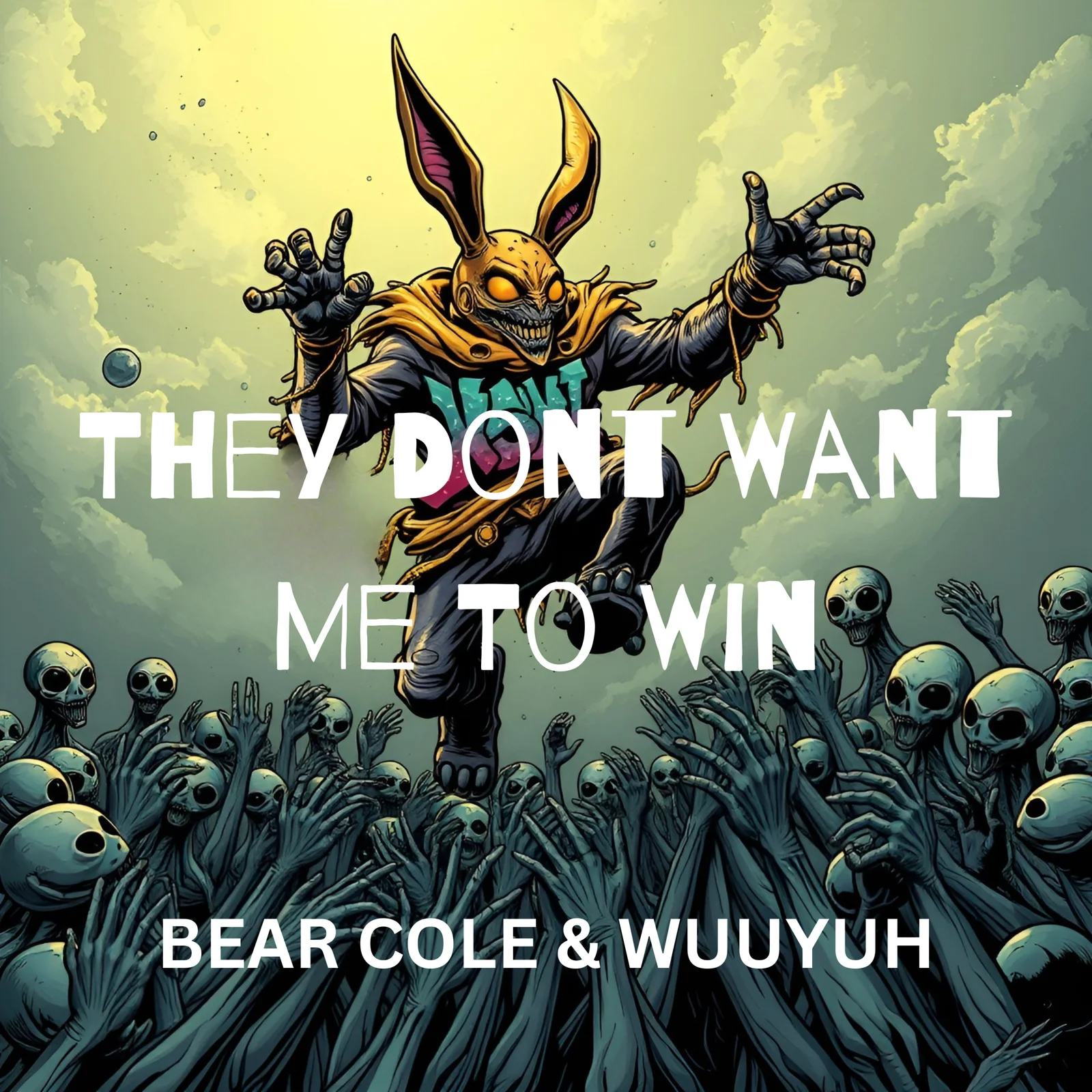 They Don't Want Me To Win artwork